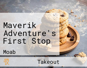 Maverik Adventure's First Stop