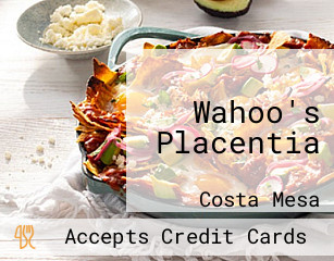 Wahoo's Placentia