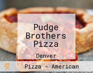 Pudge Brothers Pizza