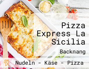 Pizza Express La Sicilia