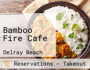 Bamboo Fire Cafe