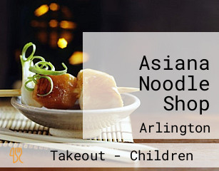 Asiana Noodle Shop