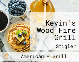 Kevin's Wood Fire Grill