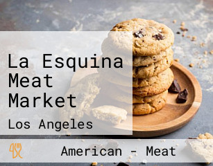 La Esquina Meat Market