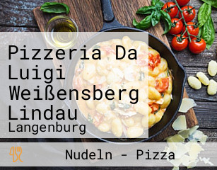 Pizzeria Da Luigi Weißensberg Lindau