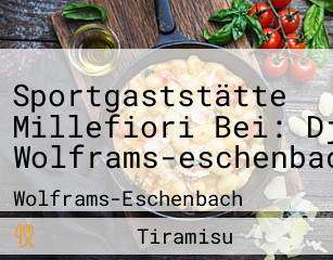 Sportgaststätte Millefiori Bei: Djk Wolframs-eschenbach