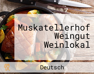Muskatellerhof Weingut Weinlokal