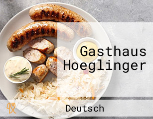 Gasthaus Hoeglinger