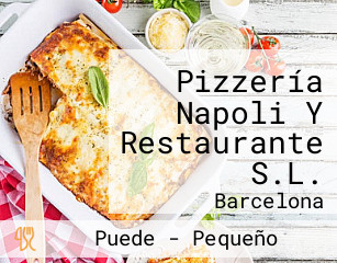 Pizzería Napoli Y Restaurante S.L.