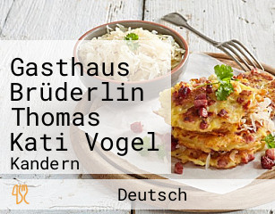 Gasthaus Brüderlin Thomas Kati Vogel
