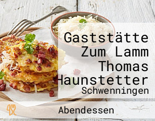 Gaststätte Zum Lamm Thomas Haunstetter