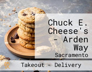 Chuck E. Cheese's - Arden Way