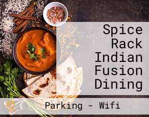 Spice Rack Indian Fusion Dining