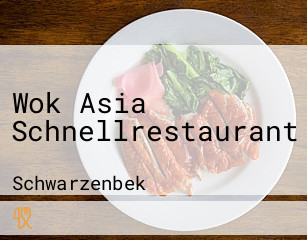 Wok Asia Schnellrestaurant