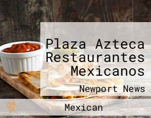 Plaza Azteca Restaurantes Mexicanos