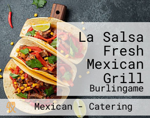 La Salsa Fresh Mexican Grill