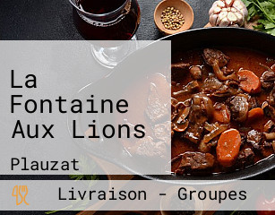 La Fontaine Aux Lions