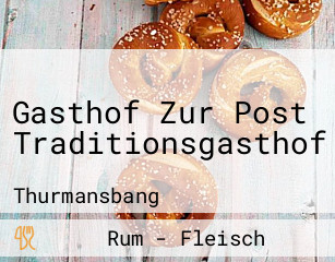 Gasthof Zur Post Traditionsgasthof