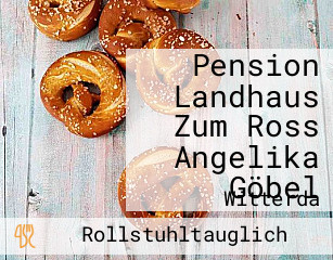 Pension Landhaus Zum Ross Angelika Göbel