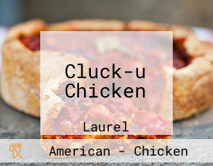 Cluck-u Chicken