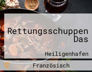 Rettungsschuppen Das