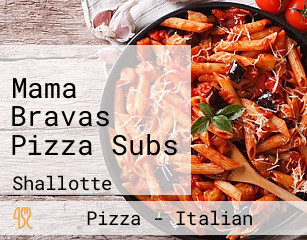 Mama Bravas Pizza Subs