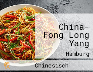 China- Fong Long Yang