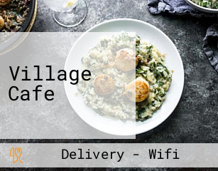 Village Cafe