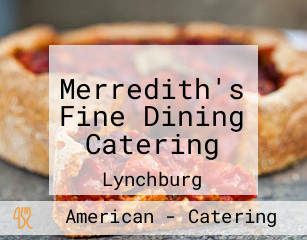 Merredith's Fine Dining Catering