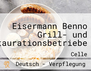 Eisermann Benno Grill- und Restaurationsbetriebe