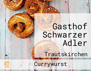 Gasthof Schwarzer Adler