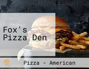 Fox's Pizza Den