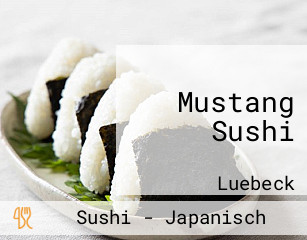 Mustang Sushi