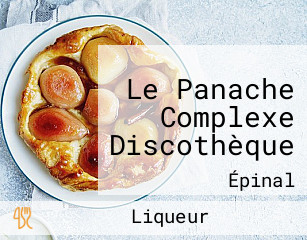 Le Panache Complexe Discothèque