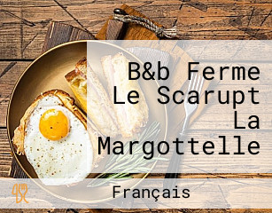 B&b Ferme Le Scarupt La Margottelle Vosges Alsace