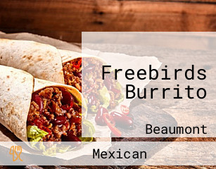 Freebirds Burrito