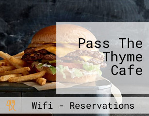Pass The Thyme Cafe