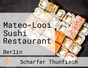 Mateo-Looi Sushi Restaurant