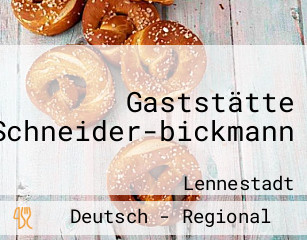 Gaststätte Schneider-bickmann