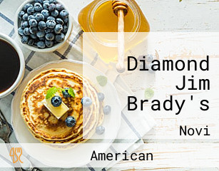 Diamond Jim Brady's