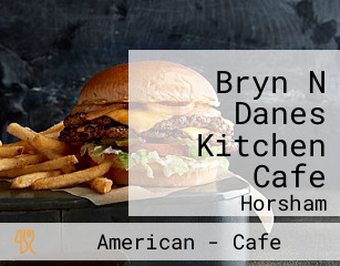 Bryn N Danes Kitchen Cafe