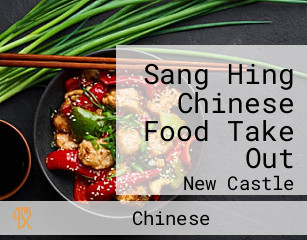 Sang Hing Chinese Food Take Out