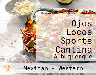 Ojos Locos Sports Cantina