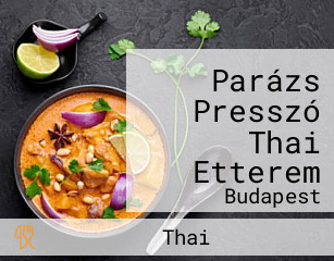 Parázs Presszó Thai Etterem