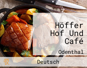 Höffer Hof Und Café