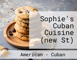 Sophie's Cuban Cuisine (new St)