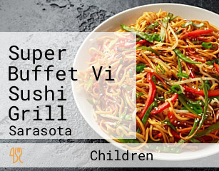 Super Buffet Vi Sushi Grill
