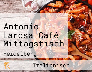 Antonio Larosa Café Mittagstisch