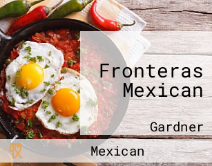 Fronteras Mexican