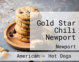 Gold Star Chili Newport